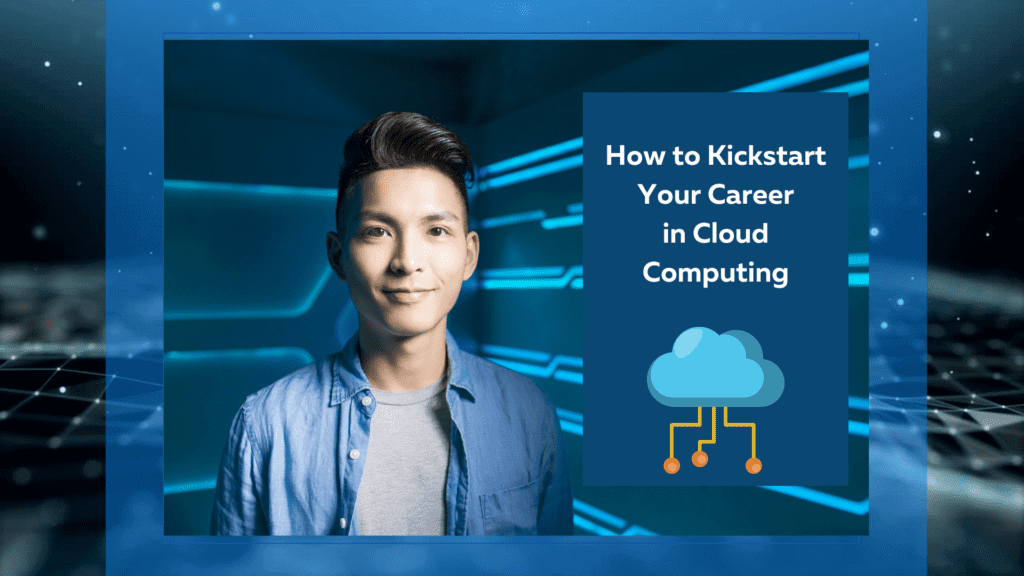 cloud computing training and certification can kickstart your career