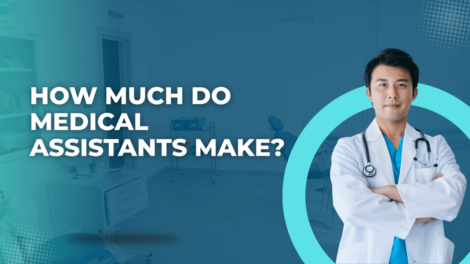 How Much Do Medical Assistants Make?