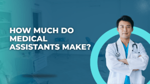 How Much Do Medical Assistants Make?